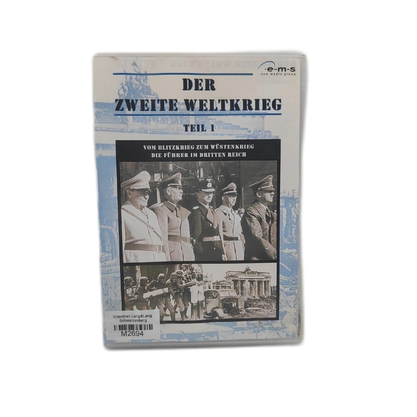 Der Zweite Weltkrieg 1: Vom Blitzkrieg zum Wüstenkrieg/Die Führer im Dritten Reich