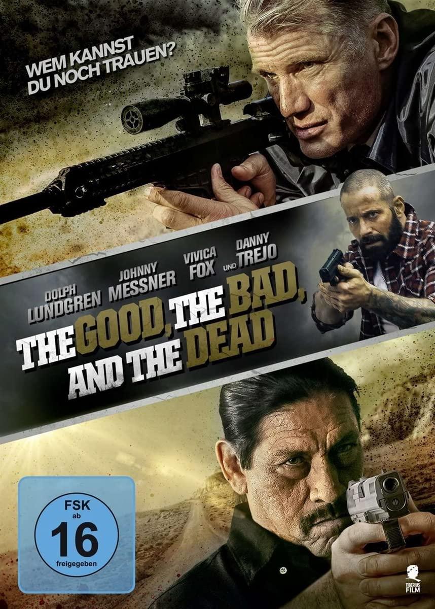 The Good, Bad and Dead - Uncut